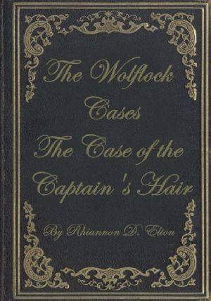 [The Wolflock Cases 01] • The Case of the Captain's Hair